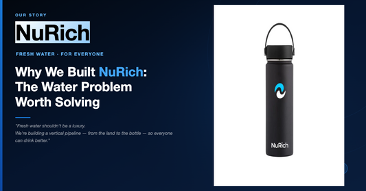 Why We Built NuRich: The Water Problem Worth Solving