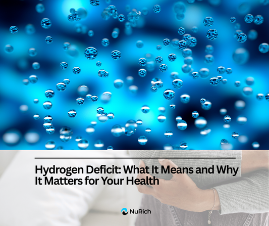 Hydrogen Deficit: What It Means and Why It Matters for Your Health